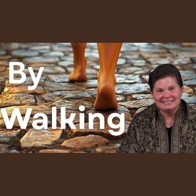 By Walking By Walking