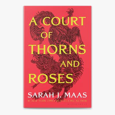 32. A Court of Thorns and Roses