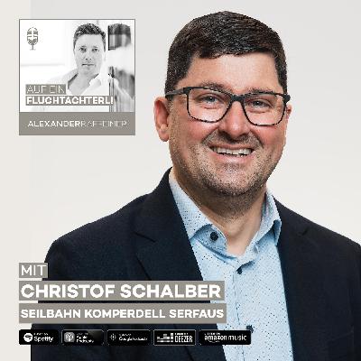 AUF EIN FLUCHTACHTERL!..mit Christof Schalber AUF EIN FLUCHTACHTERL!..mit Christof Schalber