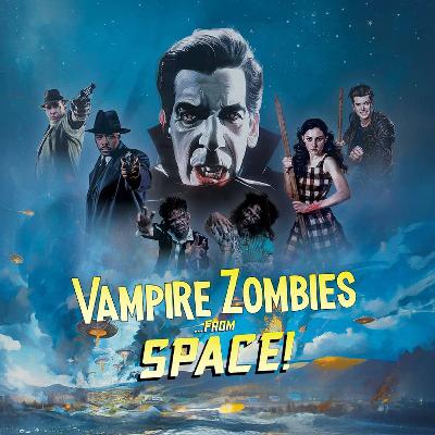Vampire Zombies...From Space!