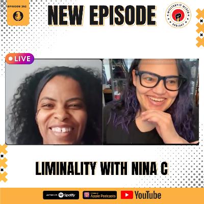 Liminality with Nina C