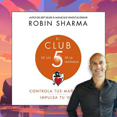 El Club de las 5 de la Mañana El Club de las 5 de la Mañana