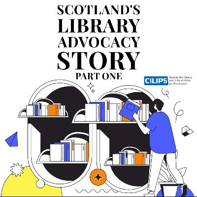Scotland's Library Advocacy Story: Part One