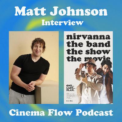 Matt Johnson Interview ("Nirvanna the Band the Show the Movie")
