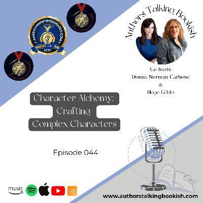 Character Alchemy: Crafting Complex Characters, Episode 44
