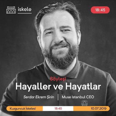 18.45 Konuşmaları | Serdar Ekrem Şirin