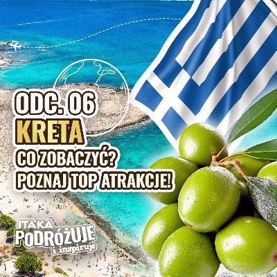 Kreta - Podróżniczy przewodnik po największej GRECKIEJ wyspie! #ItakaPodcast 006