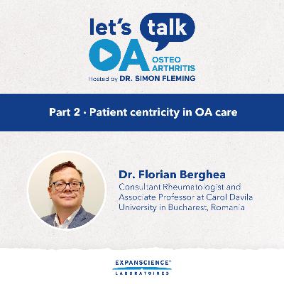 #28 EN - Part 2: Patient centricity in OA care #28 EN - Part 2: Patient centricity in OA care