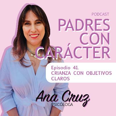 Crianza con Objetivos Claros
