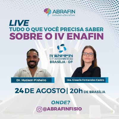 Tudo o que você precisa saber sobre o IV ENAFIN! - Live realizada em 24/08/2022