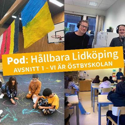 Vi är Östbyskolan Vi är Östbyskolan