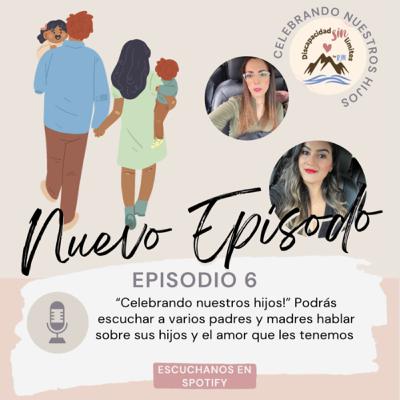 6. Celebrando nuestros hijos con Discapacidad