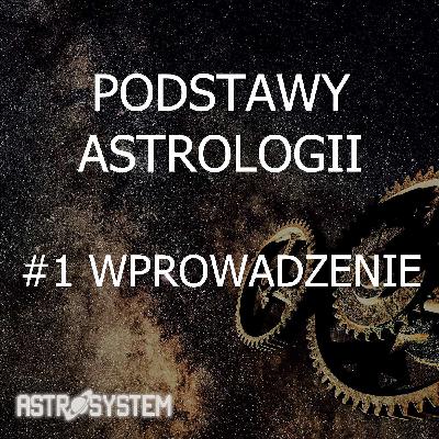 Podstawy Astrologii - #1 Wprowadzenie