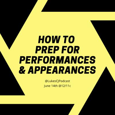 How to Prep for Performances & Appearances How to Prep for Performances & Appearances