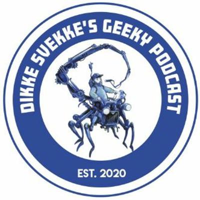 Dikke Svekke's Geeky Podcast Aflevering 7 Feat. Fistbumpbros(Eldon&Sensi) Dikke Svekke's Geeky Podcast Aflevering 7 Feat. Fistbumpbros(Eldon&Sensi)