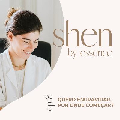 #18 Quero engravidar, por onde começar?