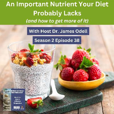 An Important Nutrient Your Diet Probably Lacks (and how to get more of it)