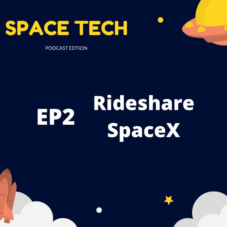 EP 2: Rideshare SpaceX