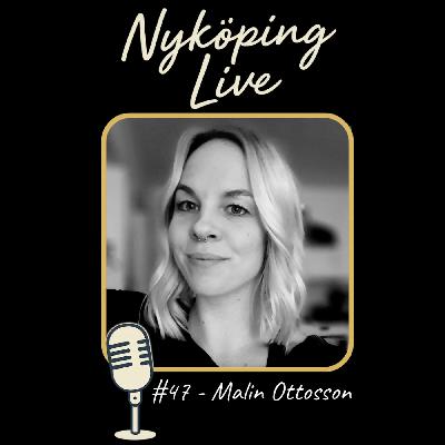 Nyköping Live! #47 - Malin Ottosson - Tovastugan