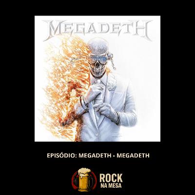 EP #159: Megadeth - Megadeth
