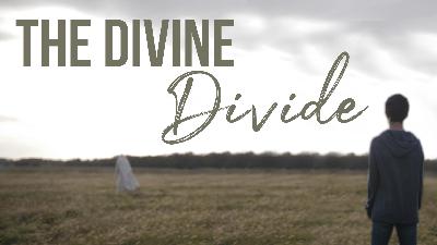 The Divine Divide - Video