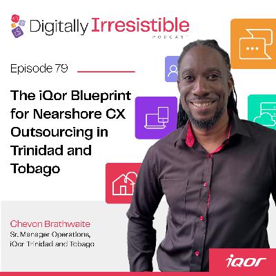 The iQor Blueprint for Nearshore CX Outsourcing in Trinidad and Tobago