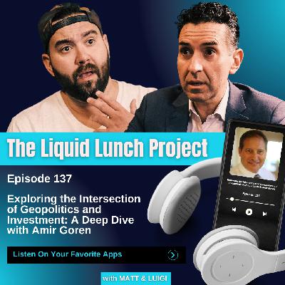 Exploring the Intersection of Geopolitics and Investment: A Deep Dive with Amir Goren Exploring the Intersection of Geopolitics and Investment: A Deep Dive with Amir Goren