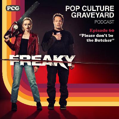 Ep 60: "Please don't be the Butcher" (Freaky, 2020)