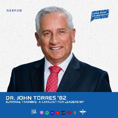 Survival Training:  A Catalyst for Leadership - Dr. John Torres ’82