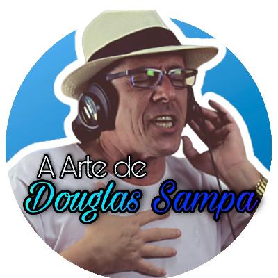 #6 A Arte de Douglas Sampa