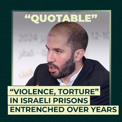 “Violence, torture” in Israeli prisons entrenched over years “Violence, torture” in Israeli prisons entrenched over years