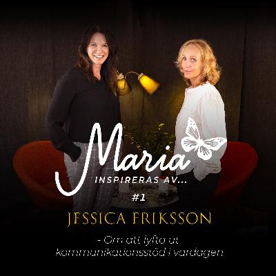 #1 Jessica Eriksson – Om att lyfta ut kommunikationsstöd i vardagen