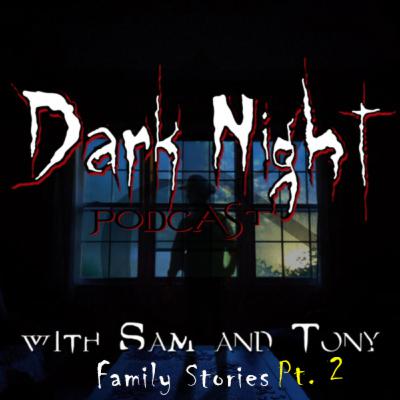 Episode 21 - Family Stories Pt 2