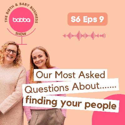 Our Most Asked Questions About....finding your people