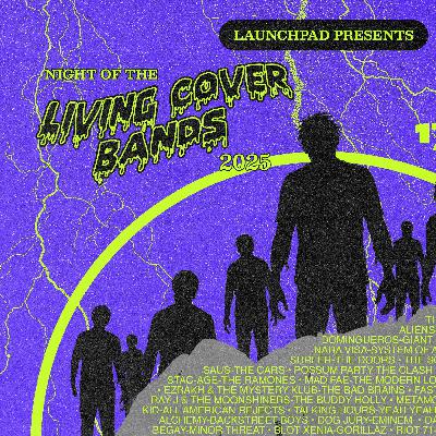 Night of the Living Cover Bands Announcement show 2025!