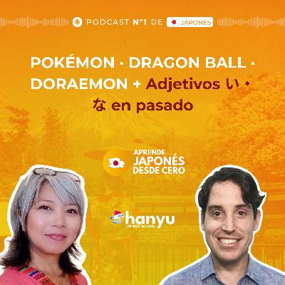 #38 Pasado de Adjetivos en Japonés (い・な) + どうでしたか | Pokémon y Dragon Ball Explicados! | A1 #38 Pasado de Adjetivos en Japonés (い・な) + どうでしたか | Pokémon y Dragon Ball Explicados! | A1