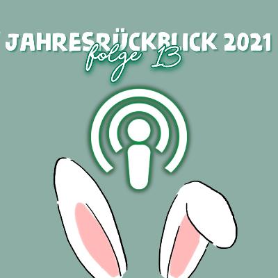 Jahresrückblick 2021 🎉🎆🎊 // Specialfolge S3 Folge 13// Lauscher auf! Jahresrückblick 2021 🎉🎆🎊 // Specialfolge S3 Folge 13// Lauscher auf!