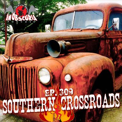 Ep. 309: Southern Crossroads Ep. 309: Southern Crossroads
