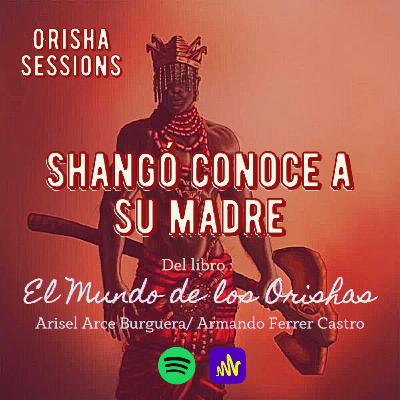 Shango conoce a su madre