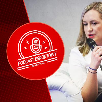 Ula Klimczak. Czy Polacy mają mentalność zwycięzców? - Podcast Esportowy #5