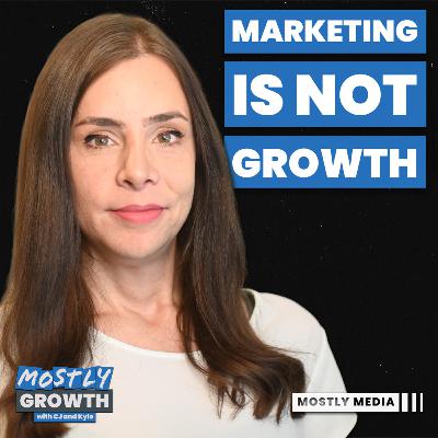 Why ‘Growth’ Isn’t Just a Fancy Word for Marketing (with Leah Tharin)