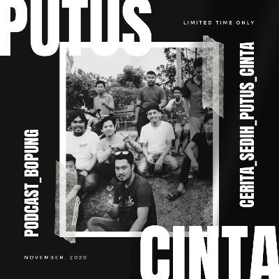 Cerita sedih terakhir kali kami para bopung putus cinta