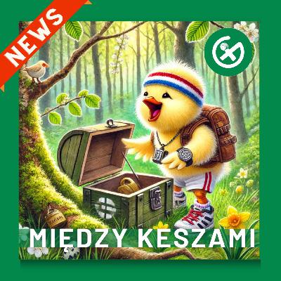 Geocaching News - KWIECIEŃ 2025