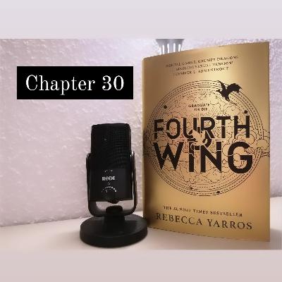 1.30 - Fourth Wing Chapter 30