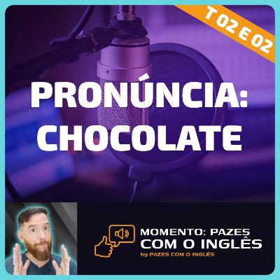 Você saber dizer "chocolate" em inglês? - Momento Pazes com o Inglês: Jornal do Meio-Dia