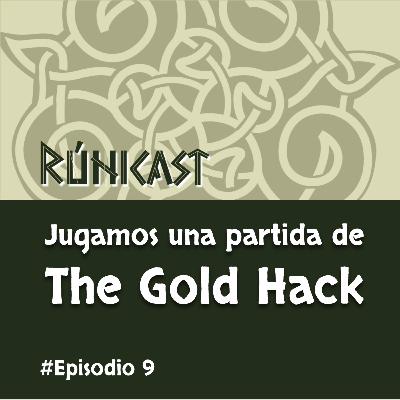 Ep.9 ¡Jugamos una partida del Hack Dorado! (Parte 1) Ep.9 ¡Jugamos una partida del Hack Dorado! (Parte 1)