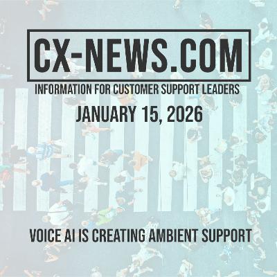CX-News.com Jan 15, 2026 - Voice AI is creating ambient support CX-News.com Jan 15, 2026 - Voice AI is creating ambient support