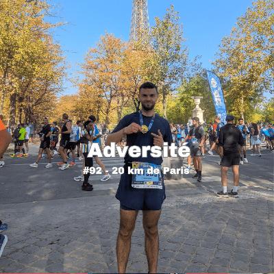 #92 - Finir les 20 km de Paris 8 semaines après un 100 miles [SOLO]