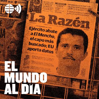 ‘El Mencho’: todo lo que esconde el fin del narco más buscado ‘El Mencho’: todo lo que esconde el fin del narco más buscado
