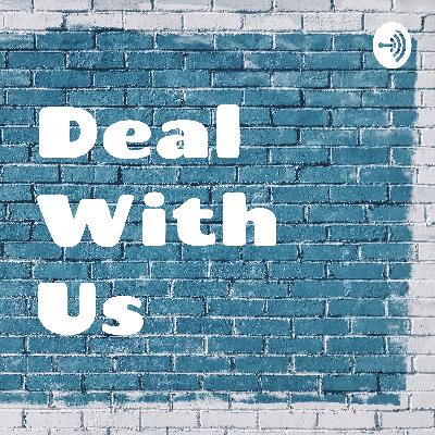 Deal With Us